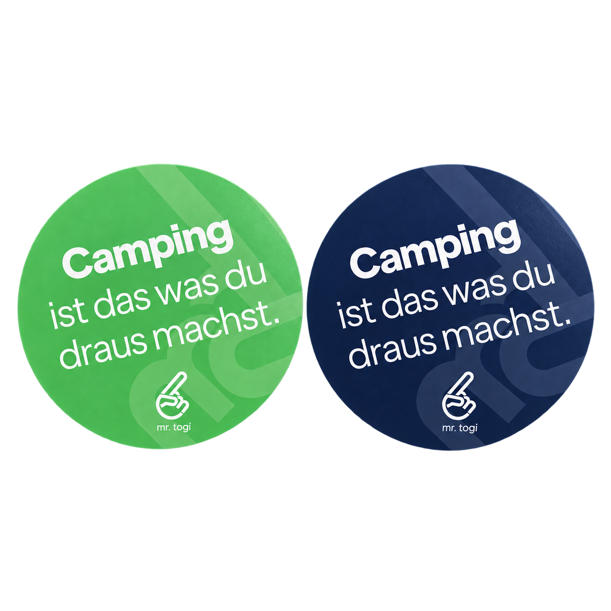 Camping-Aufkleber – Camping ist das, was du draus machst
